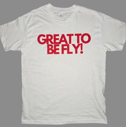 Great To Be Fly!  Logo Tee (White/Red)
