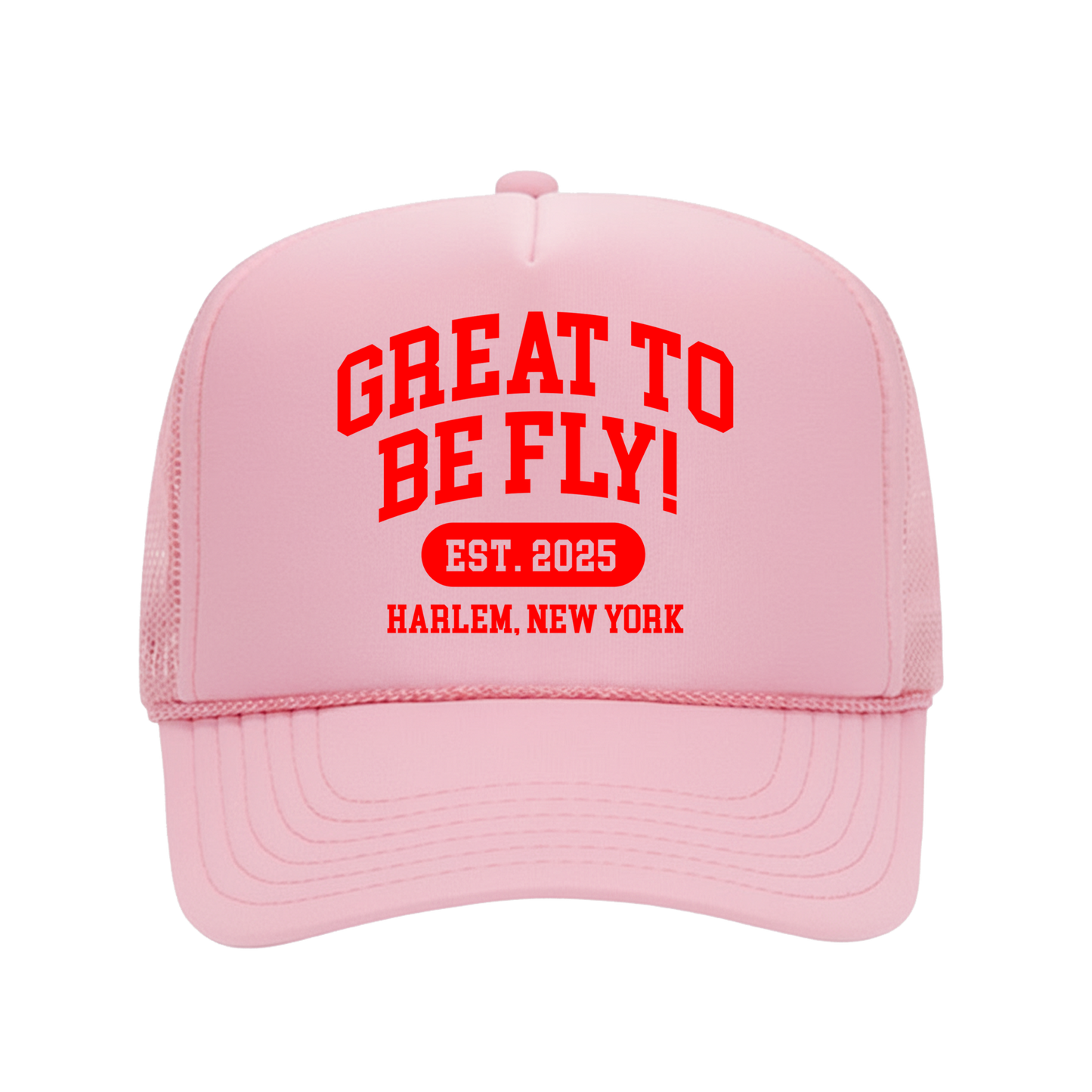 GREAT TO BE FLY! PINK COLLECTION Trucker Hat